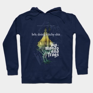 Diamonds and Frogs: "doing witchy stuff" Hoodie